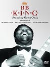 B. B. King: Standing Room Only